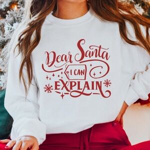 Dear Santa I can explain Funny Christmas Crewneck Sweatshirt S-5X